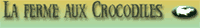 La ferme aux crocodiles